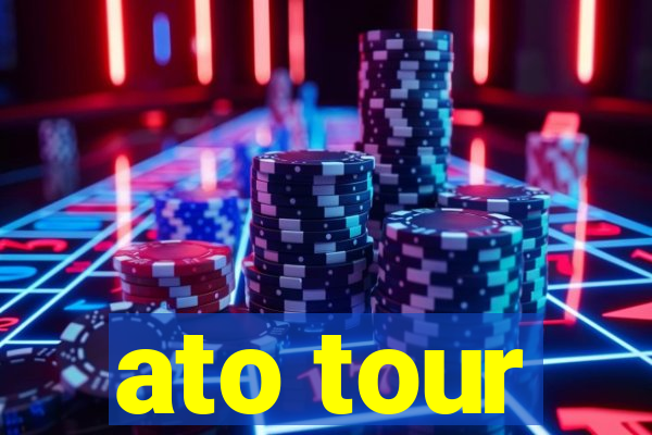 ato tour